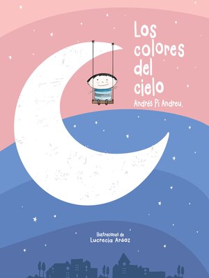 cover image of Los colores del cielo (The Colors of the Sky)
